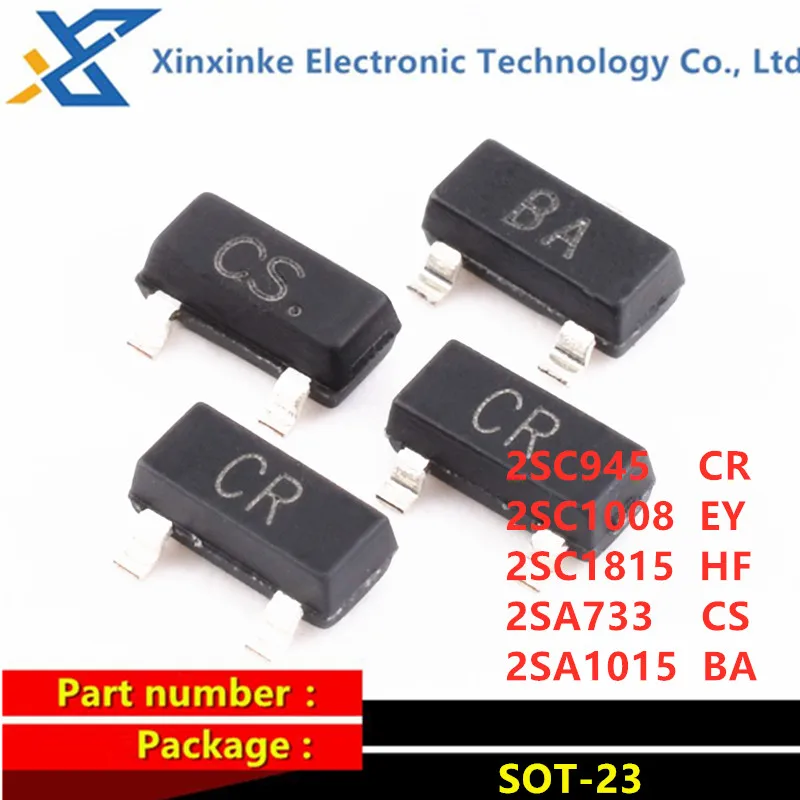 100PCS 2SC945 2SA733 2SC1815 2SC1008 2SA1015 SOT-23 SMD Transistor Marking：CR EY HF CS BA