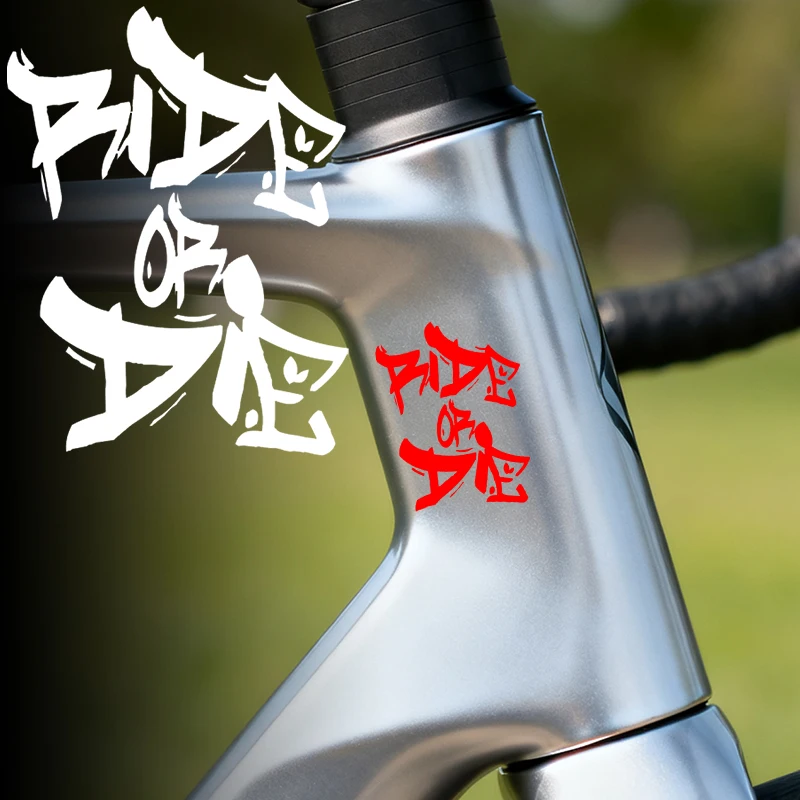 

1 шт. наклейка «RIDE OR DIE» для велосипеда, водонепроницаемая, для рам, рулей, крыльев, мотоциклетных шлемов, декоративные виниловые наклейки