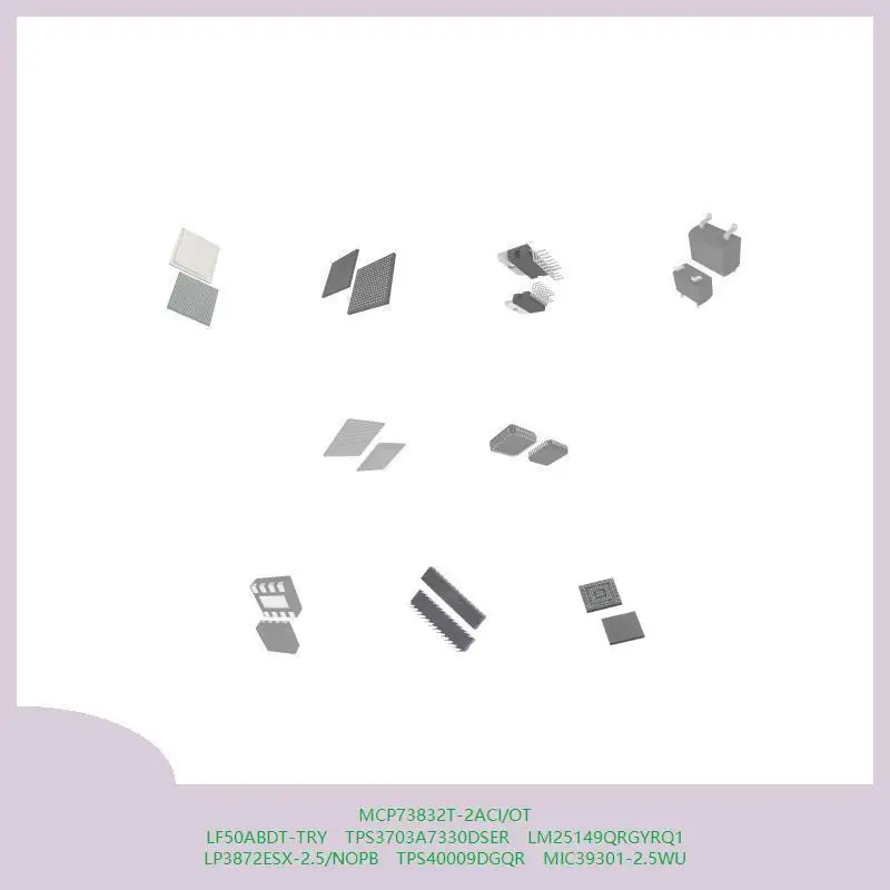 mcp73832t-2aci-ot-lf50abdt-try-tps3703a7330dser-lm25149qrgyrq1-lp3872esx-25-nopb-tps40009dgqr-mic39301-25wu