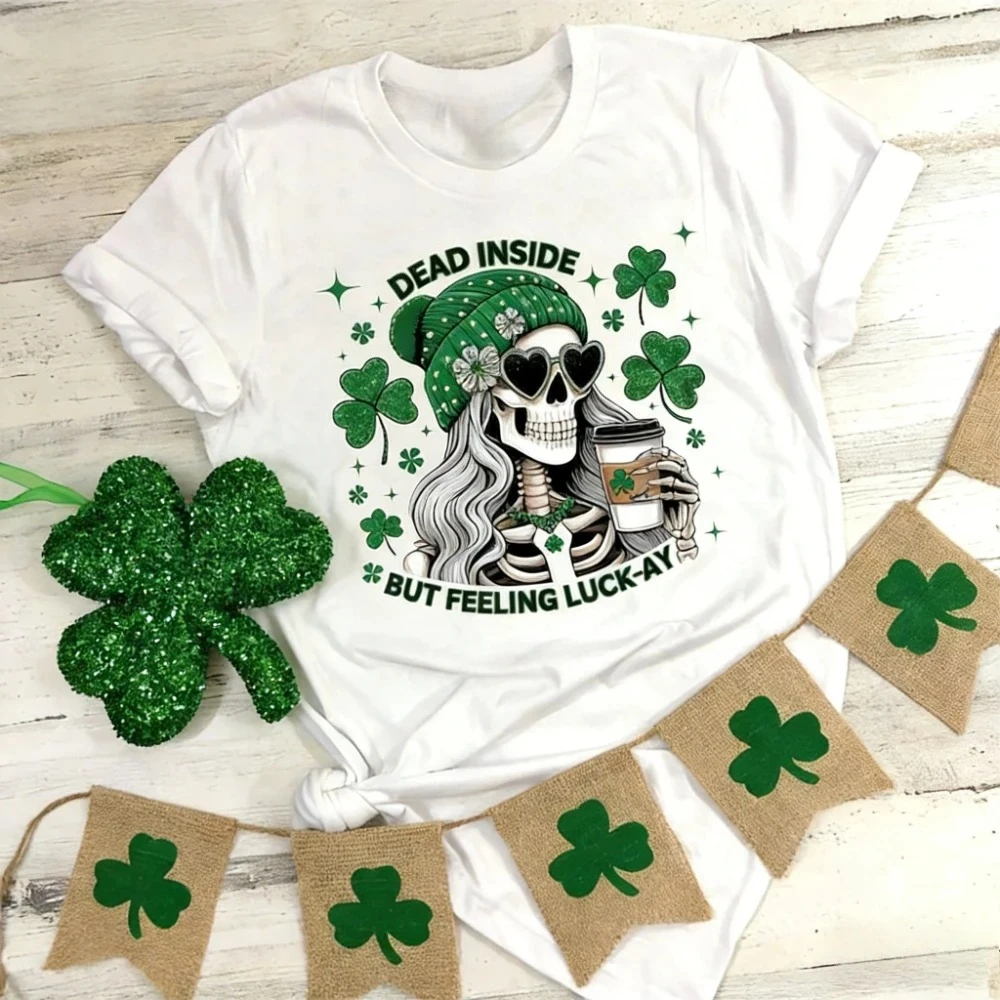 Dead Inside But Feeling Lucky Shirt Funny St Patricks Day T-Shirt Lucky Skeleton TShirt Women Saint  Day Tee
