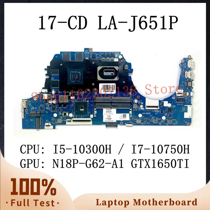 

L92729-601 M04758-601 L92730-001 LA-J651P With I5-10300H / I7-10750H CPU For HP 17-CD GTX1650TI Laptop Motherboard 100%Tested OK