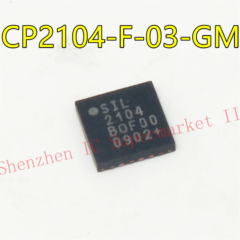 New CP2104-F-03-GM 2104 SIL2104 QFN Quality assurance