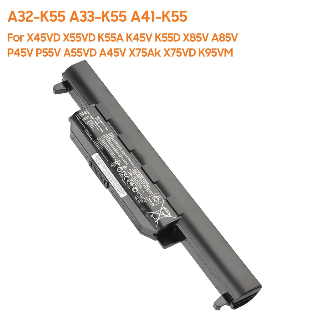 

Replacement Battery A32-K55 A33-K55 A41-K55 For ASUS X85V A85V P45V P55V A55VD X55VD K55A K45V K55D A45V X75VD K95VM