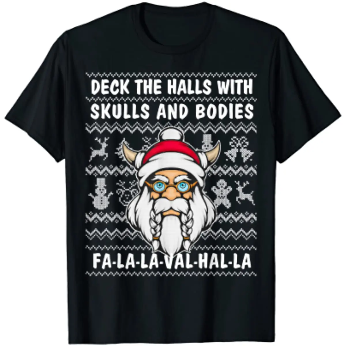 

Deck The Halls With Skulls And Bodies. Ugly Christmas Sweater Themed T-Shirt 100% Cotton Short Sleeve Casual Mens T-shirt