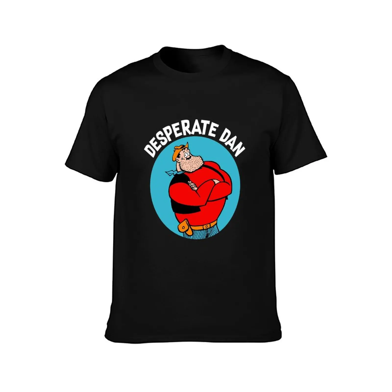 Desperate Dan - Cow Pie t shirt - Danial - Dan Brother Dan Best Friend Cowboy Gifts Comic Gifts T-Shirt