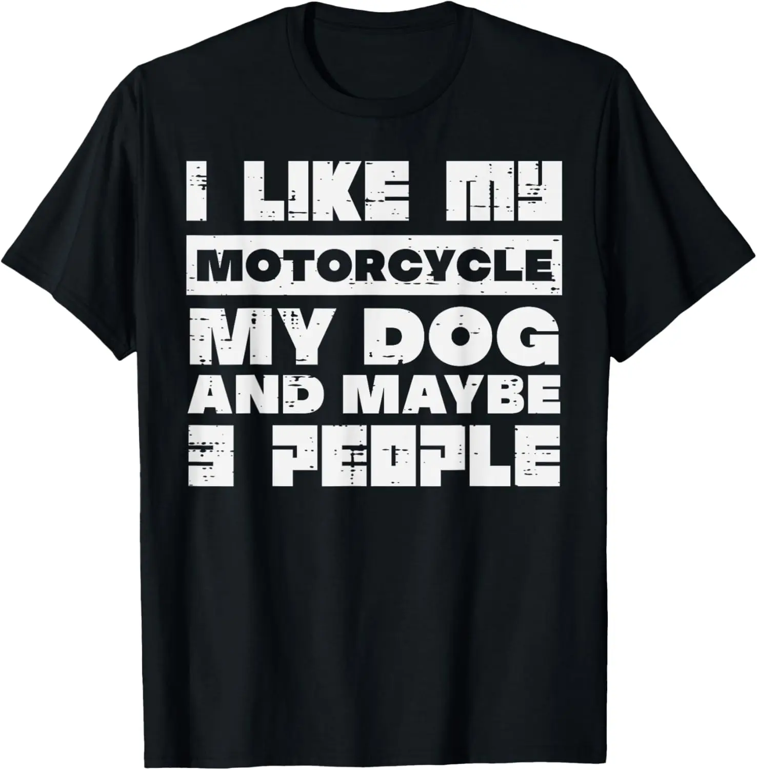 

I LIke My Motorcycle Dog 3 People Funny Biker Men Women Kids T-Shirt