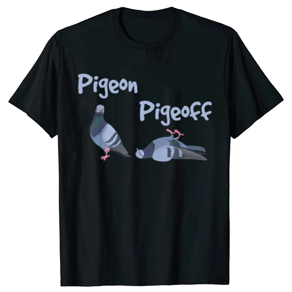 Pigeon Pigeoff Bird Birdwatcher Birdwatching T-shirt Cute Funny Graphic T-shirt Men Tshirt Cotton Loose T Shirt  Tops Tee