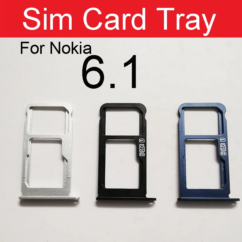 Sim Card Tray Holder For Nokia 6 6.1 Plus 6.1 2018 TA-1016 TA-1043 TA-1045 TA-1068 X6 Sim Reader Card Slot Adapter Repair Parts