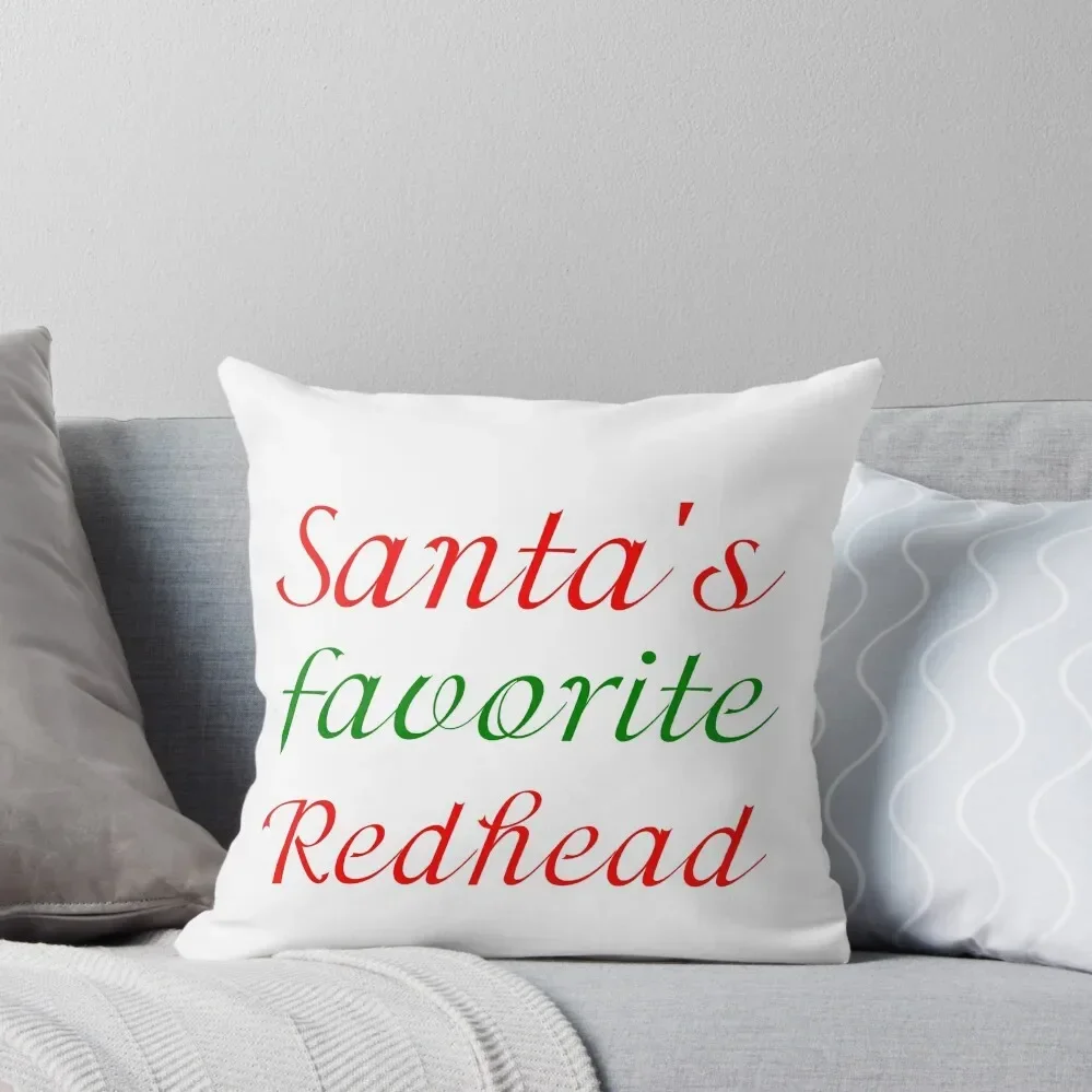 

SANTA'S FAVORITE REDHEAD Throw Pillow Pillowcases For Pillows Sofa Decorative Covers Christmas Throw Pillows Covers Pillow