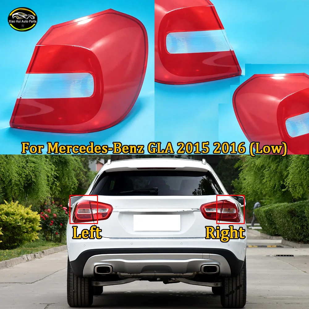 For Mercedes-Benz GLA 2015 2016 (Low configuration) Rear Outer Tail Lamp Cover Brake Lights Shell Replace The Original Lampshade