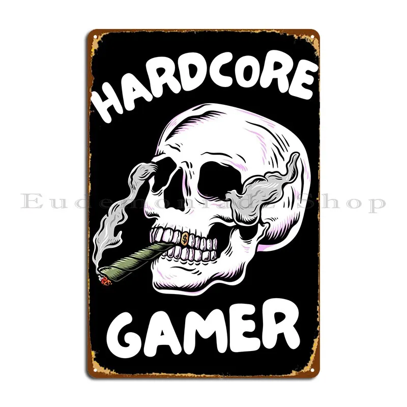 Hardcore Gamer Metal Sign Design Club Kitchen Wall Decor Decoration Tin Sign Poster