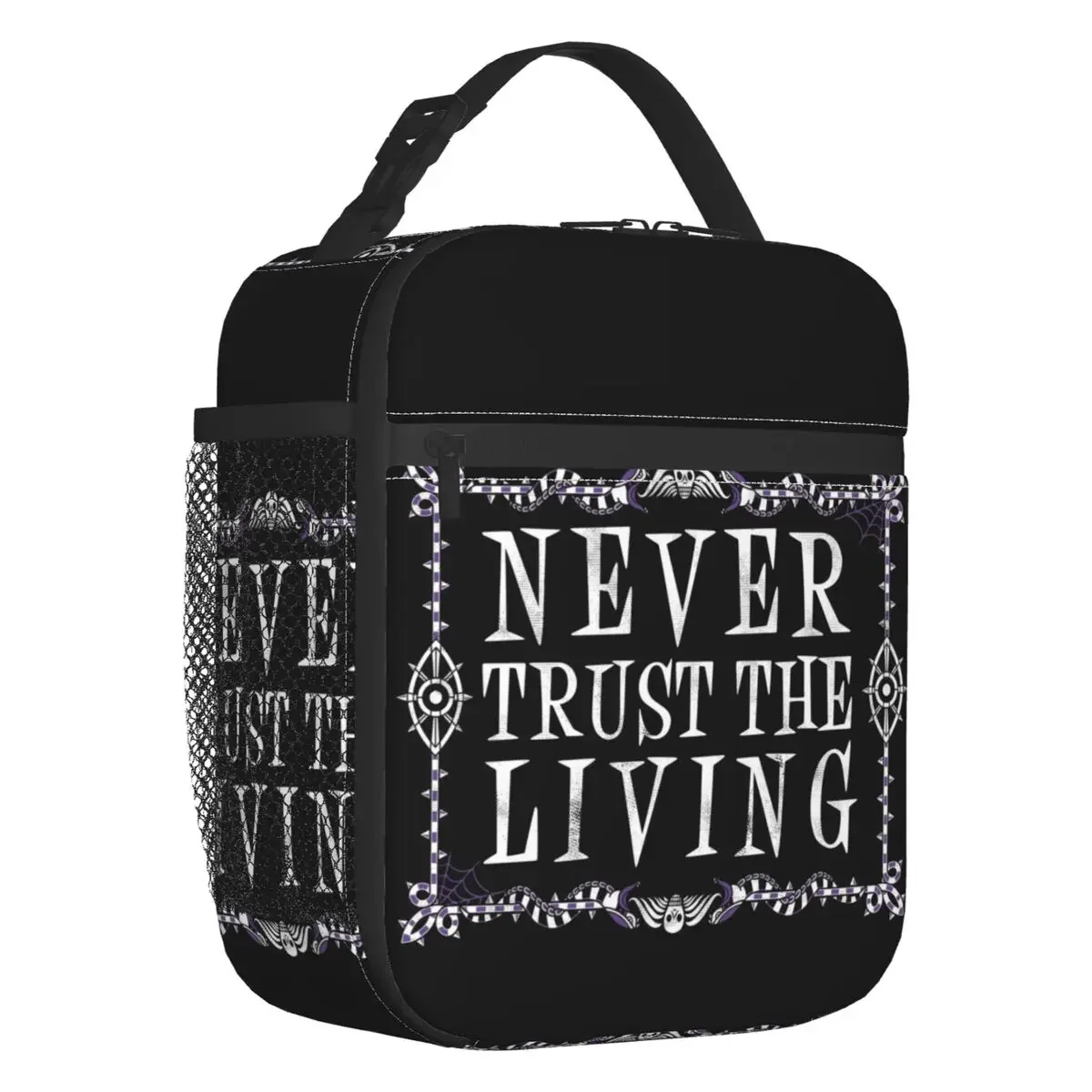 

Never Trust The Living Insulated Lunch Bags Goth Occult Halloween Witch Quote Portable Cooler Thermal Food Lunch Box Work Travel