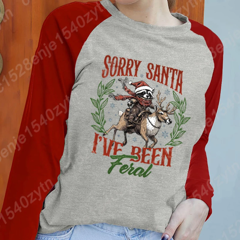 Fall & Winter Tops Christmas Racoon Reindeer Sorry Santa I've Been Feral Long Sleeve T Shirts Women O-Neck Pullovers Sweatshirts