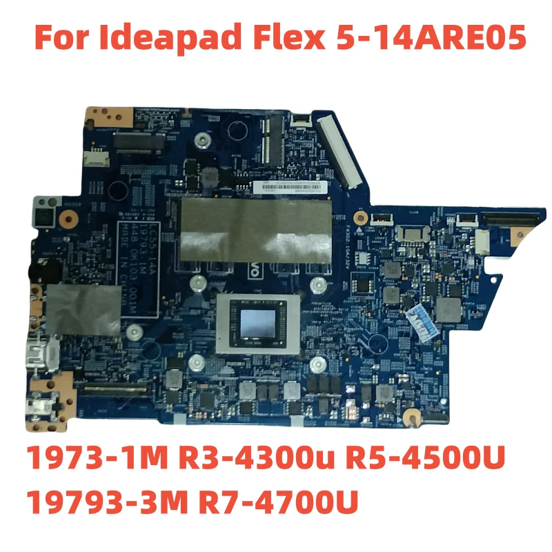 100%Tested laptop Motherboard 19793-1M LC55-14A R5 4500U Cpu R3 4300U 4G 8G 16G UMA For Lenovo Ideapad Flex 5-14ARE05 5B21B4460