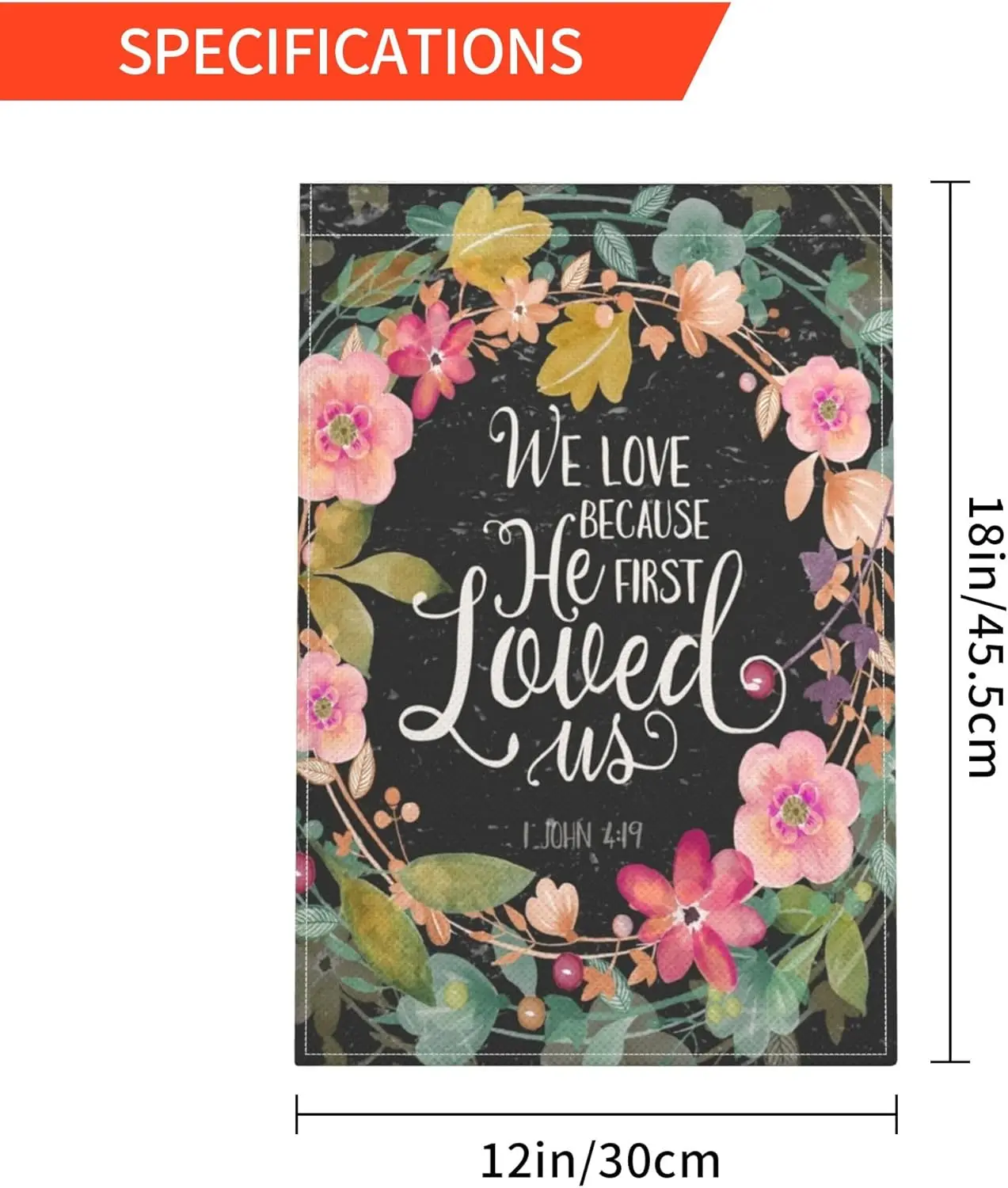 Agriism We Love Because He Loved Us First Garden Flag 12x18 Inch Double Sided Inspirational Quote Welcome Flag For Outside Y yyi