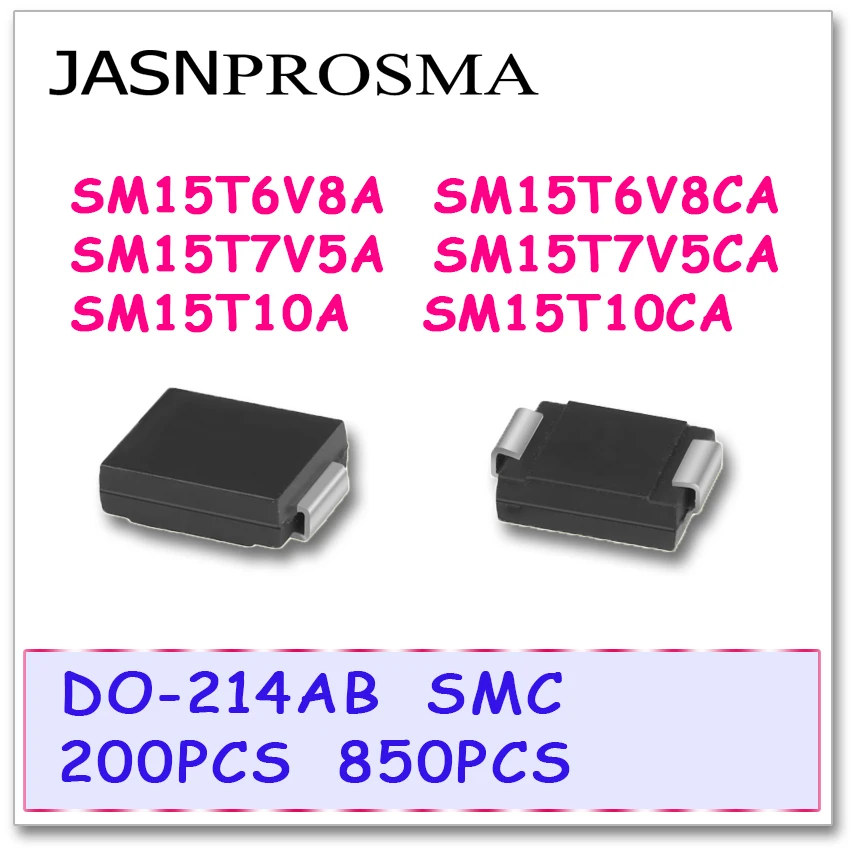 

JASNPROSMA 200 шт. 850 шт. DO-214AB SMC SM15T6V8A SM15T6V8CA SM15T7V5A SM15T7V5CA SM15T10A SM15T10CA Высококачественные телевизоры SM15T