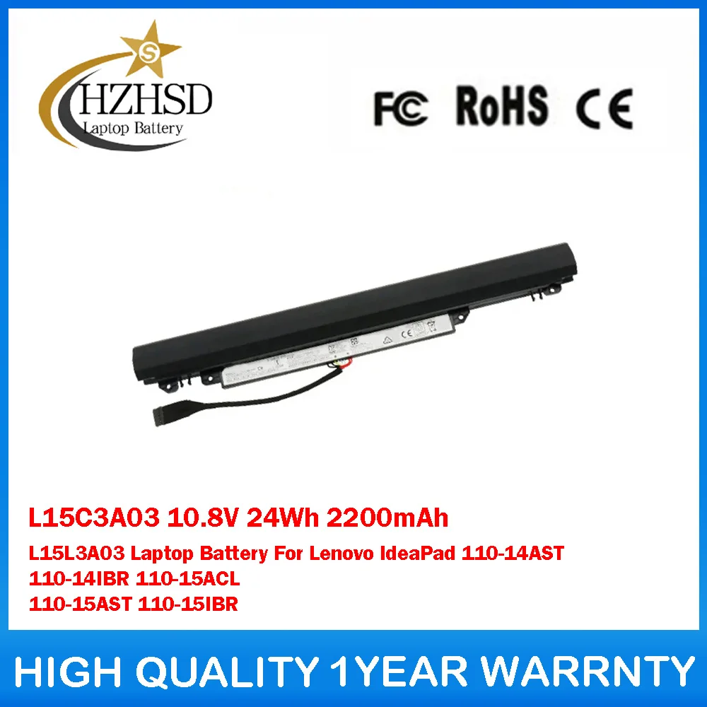 

L15C3A03 10.8V 24Wh 2200mAh L15L3A03 Laptop Battery For Lenovo IdeaPad 110-14AST 110-14IBR 110-15ACL 110-15AST 110-15IBR