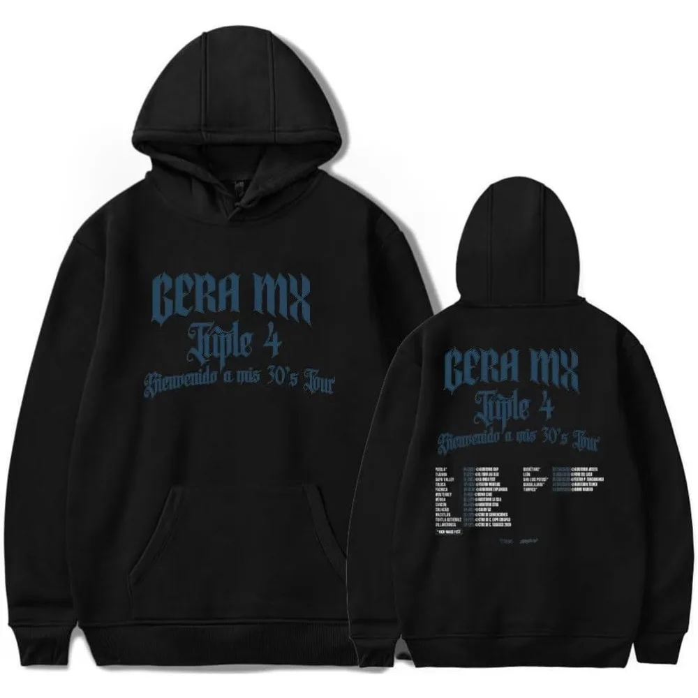 Gera MX Triple 4 Bienvenido a mis 30’s Tour Merch Hoodies Unisex Hooded Sweatshirt Casual Clothing