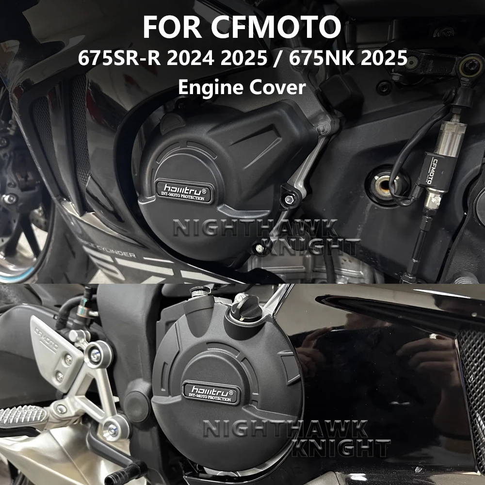 New 2025 Motorcycle Accessories Engine Cover For CFMOTO 675 SR-R 675SR-R 2024 2025 675NK 675 nk Engine Fall Protective Cover