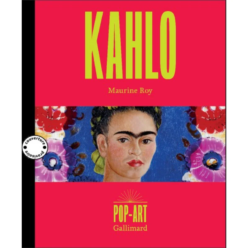 

FRIDA KAHLO Коллектив Gallimard 9782073111586 Книга