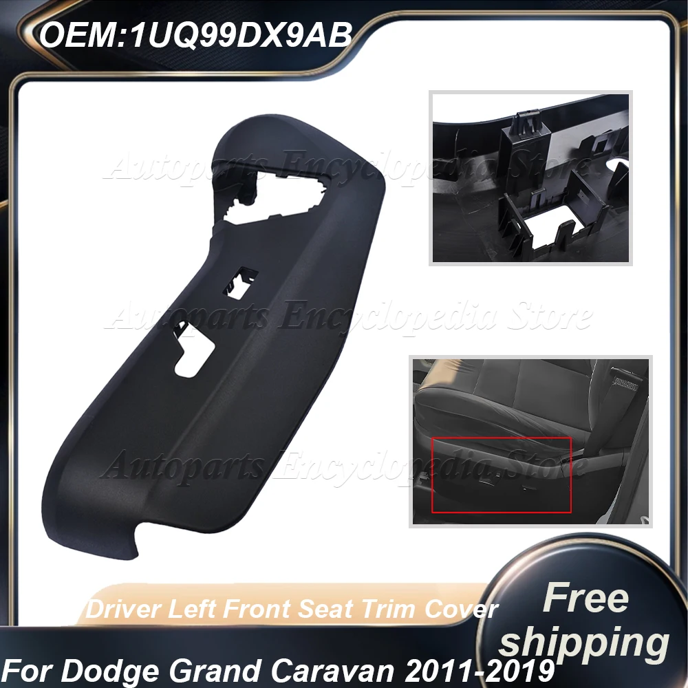 

Black Driver Left Front Seat Trim Cover 924-438 1UQ99DX9AA 1UQ99DX9AB For Dodge Grand Caravan 2011-2019 1UQ99DX9AC