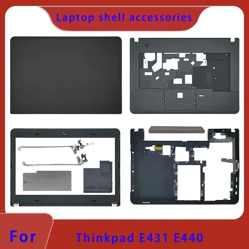 Brand new for Thinkpad E440 E431 laptop LCD back cover/front border/hinge/palm rest/bottom shell/touch free Optical drive panel