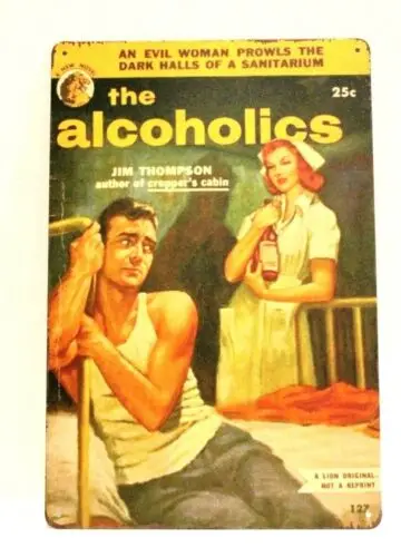 The Alcoholics Tin Sign Metal Poster Vintage Pulp Novel Book Cover Style Look XZ