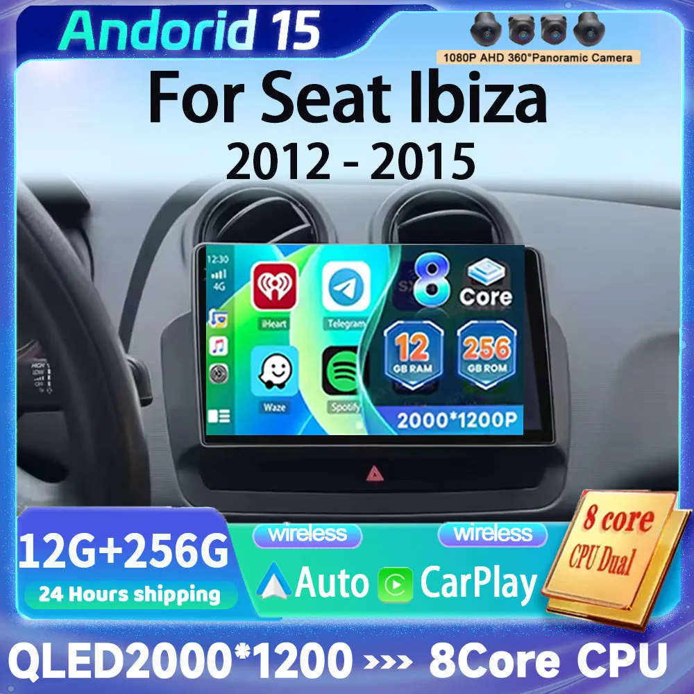 

Автомобильный радиоприемник Android 15 для Seat Ibiza 2012-2015 2K QLED Мультимедийный видеоплеер GPS 4G CarPlay Авто беспроводная стереосистема без 2Din