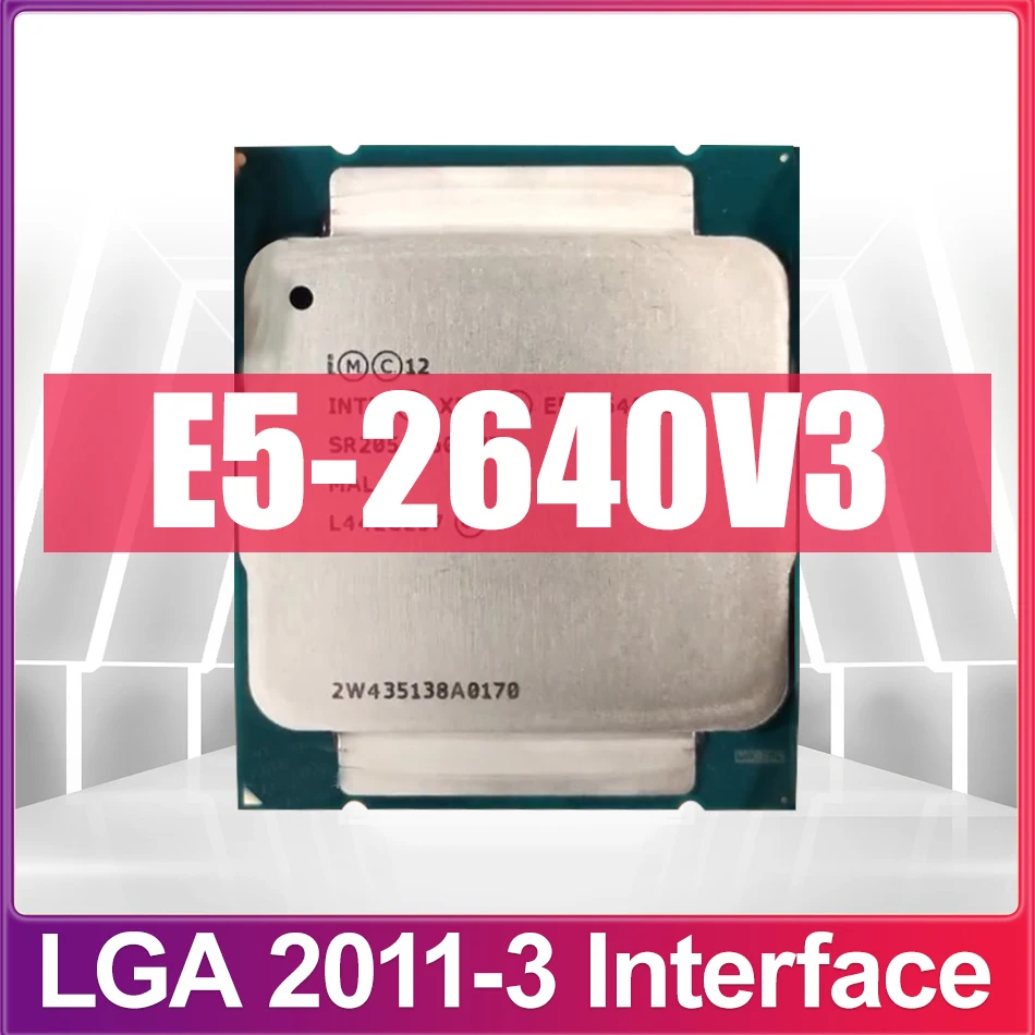 E5-2640V3 SR205 2.60GHz 8-Cores 20M LGA2011-3 E5-2640 V3 processor E5 2640V3 free shipping