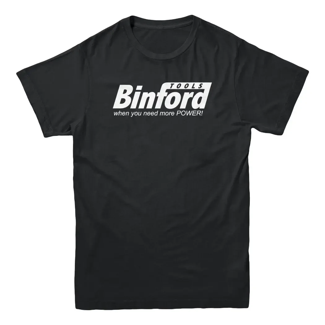 Binford Tools When You Need More Power Home Improvement TV Show Men's T-shirt