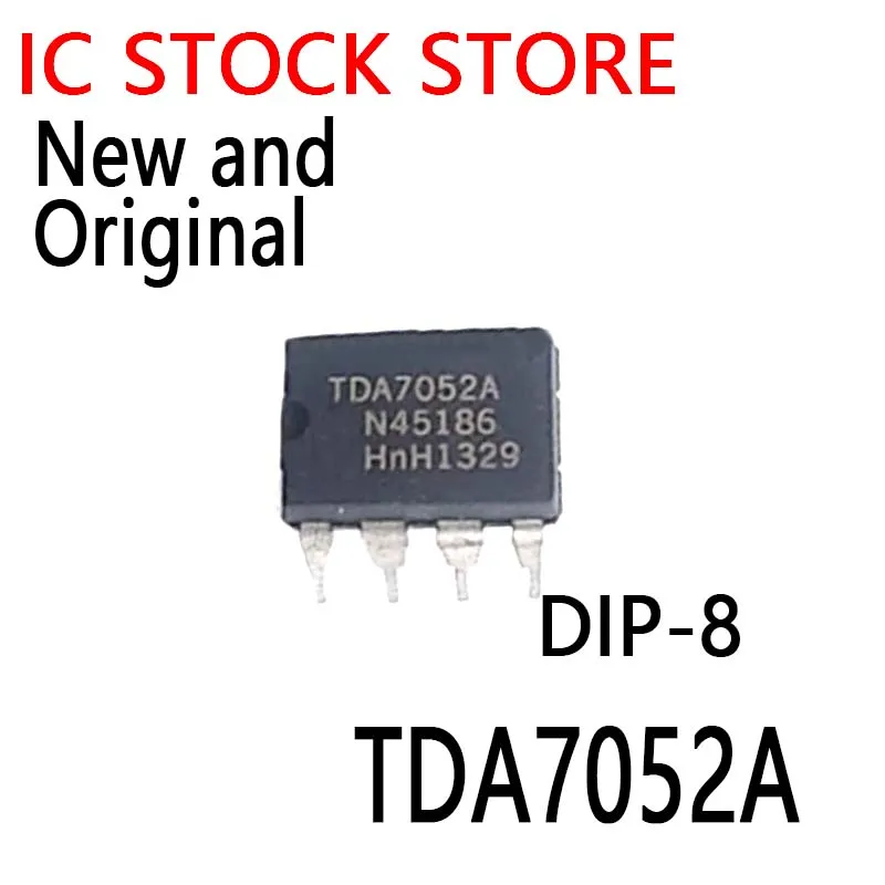 10PCS New and Original  DIP-8 TDA7052  7052A  TDA7052A