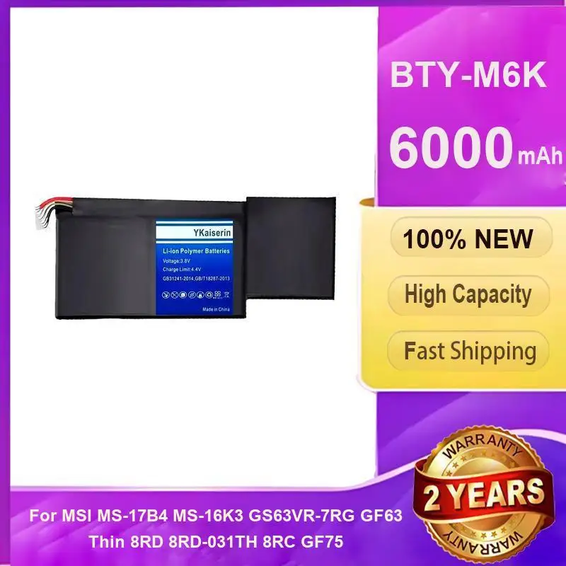 

YKaiserin Battery BTY-M6K 6000mAh for MSI MS-17B4 MS-16K3 GS63VR-7RG GF63 Thin 8RD 8RD-031TH 8RC GF75 3RD 8RC 9SC Bateria