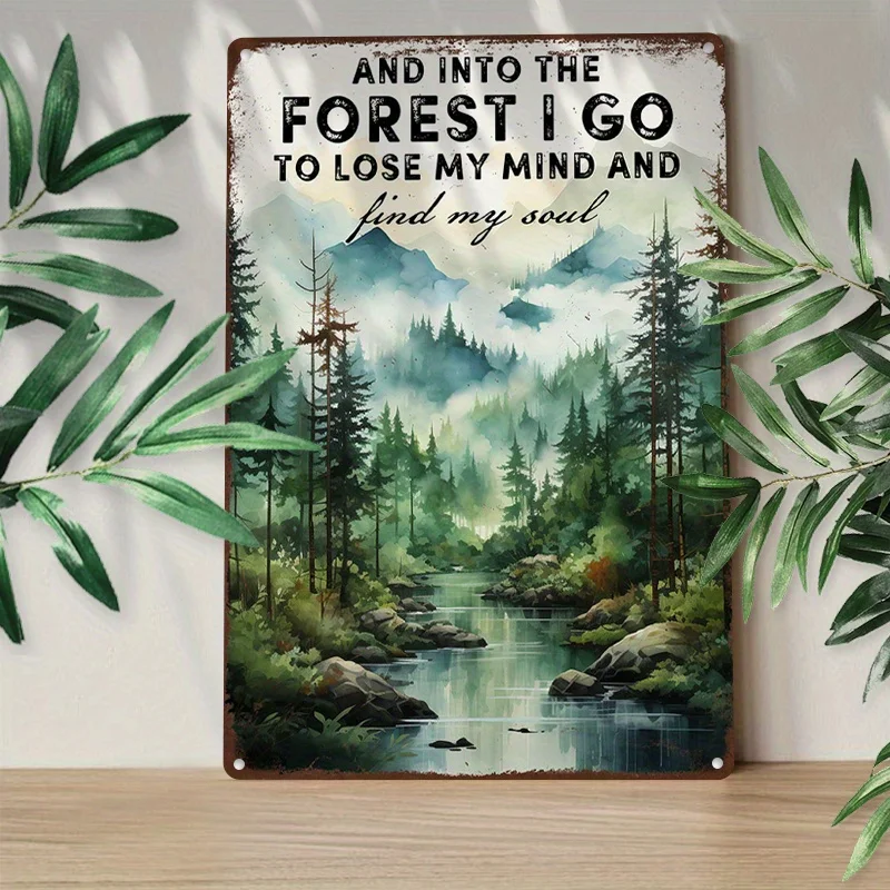 1pc 8x12inch (20x30cm)  Sign Metal  Sign And Into The Forest I Go to Lose My Mind And Find My Soul Hiking  Metal  Sign