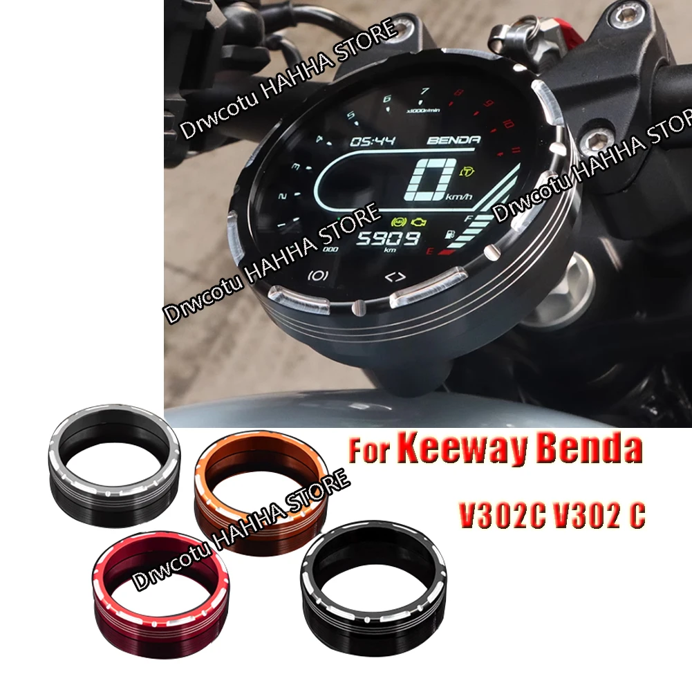 

For Keeway Benda V302C V302 C Motorcycle Speedometer Trim Ring Instrument Cover Gauge Panel Meter Cover Protective Code