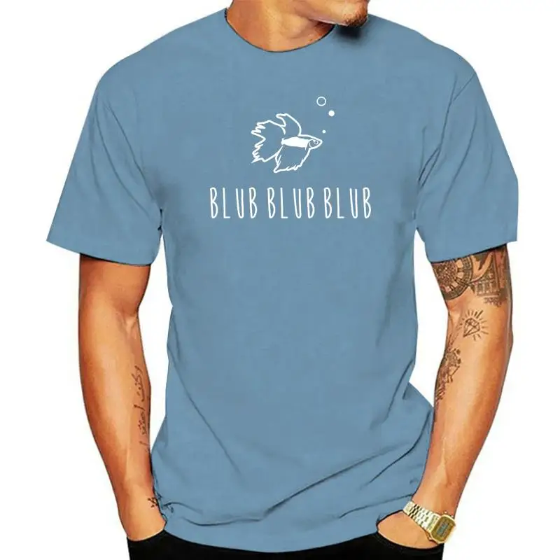 Betta Fish Blub Blub Blub Funny Cute Pet Owner Gift T-Shirt Cotton Tops & Tees For Men Summer T Shirt Group Hip Hop