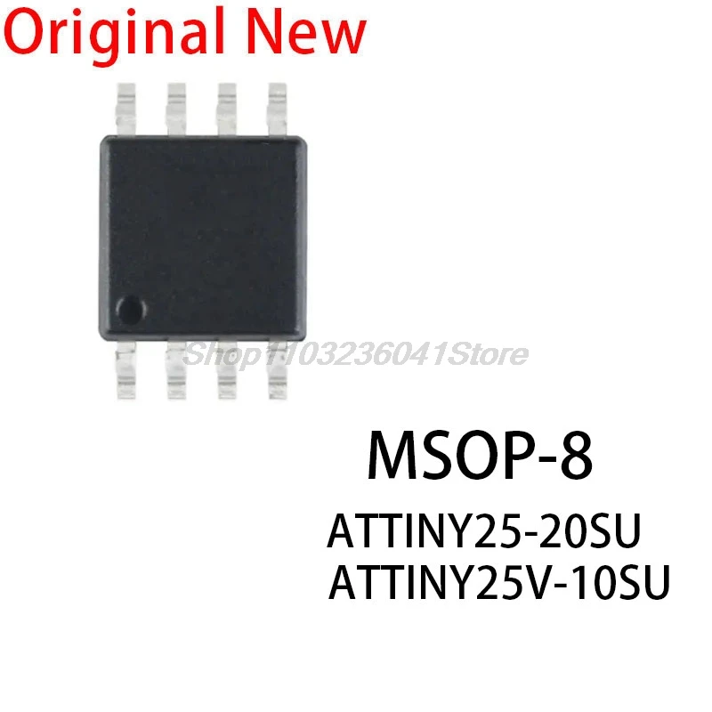 1PCS New and Original chip ATTINY25-20SU MSOP-8 ATTINY25V-10SU MSOP8 ATTINY25 mosp8 25V-10SU 25V-20SU SMD