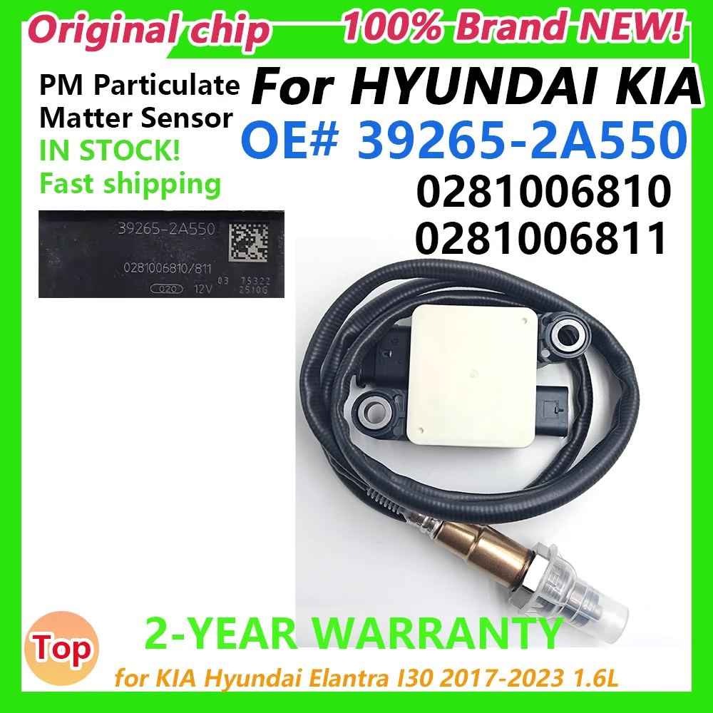 

39265-2A550 392652A550 0281006810 0281006811 PM Particulate Matter Sensor for KIA Hyundai Elantra I30 2017-2023 1.6L
