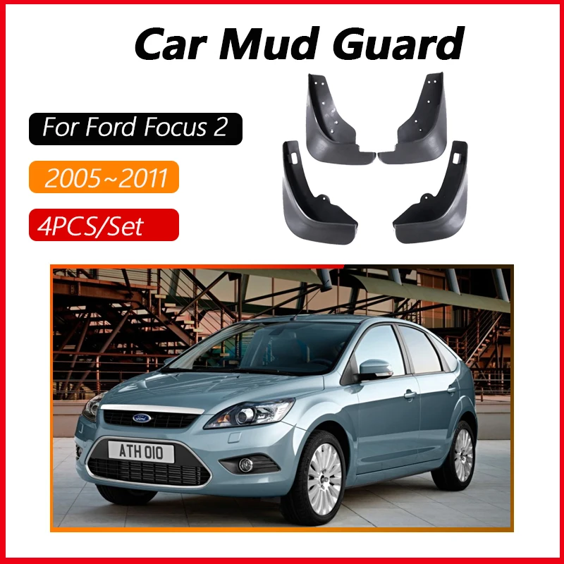 4PCS For Ford Focus 2 II Hatchback MK2 MK2.5 2005~2011 Car Mud Guard Antifreeze Flap Splash Mudflaps Door Guard Auto Accessories