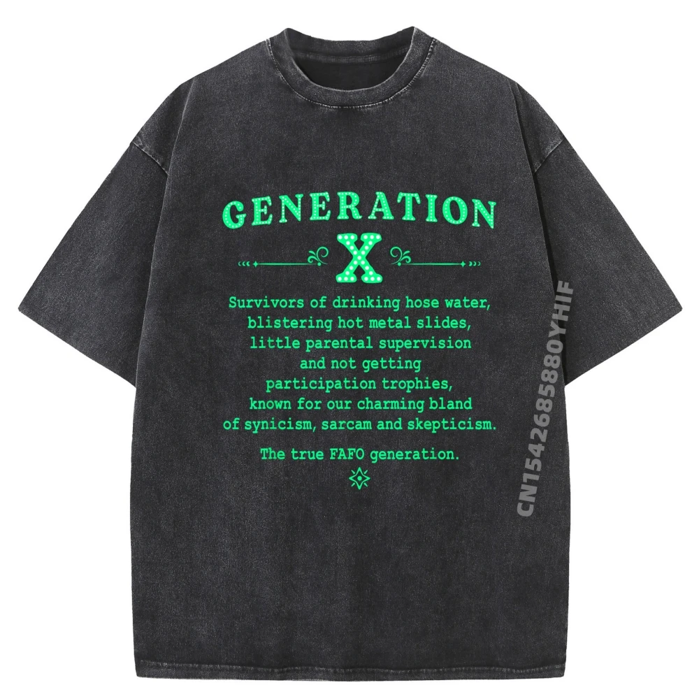 

Printed Washed Shirt Funny Gen X 1965 1980 Generation X Be True FAFO Saying Men's T-Shirts Cheap T-shirts Graphic Tops
