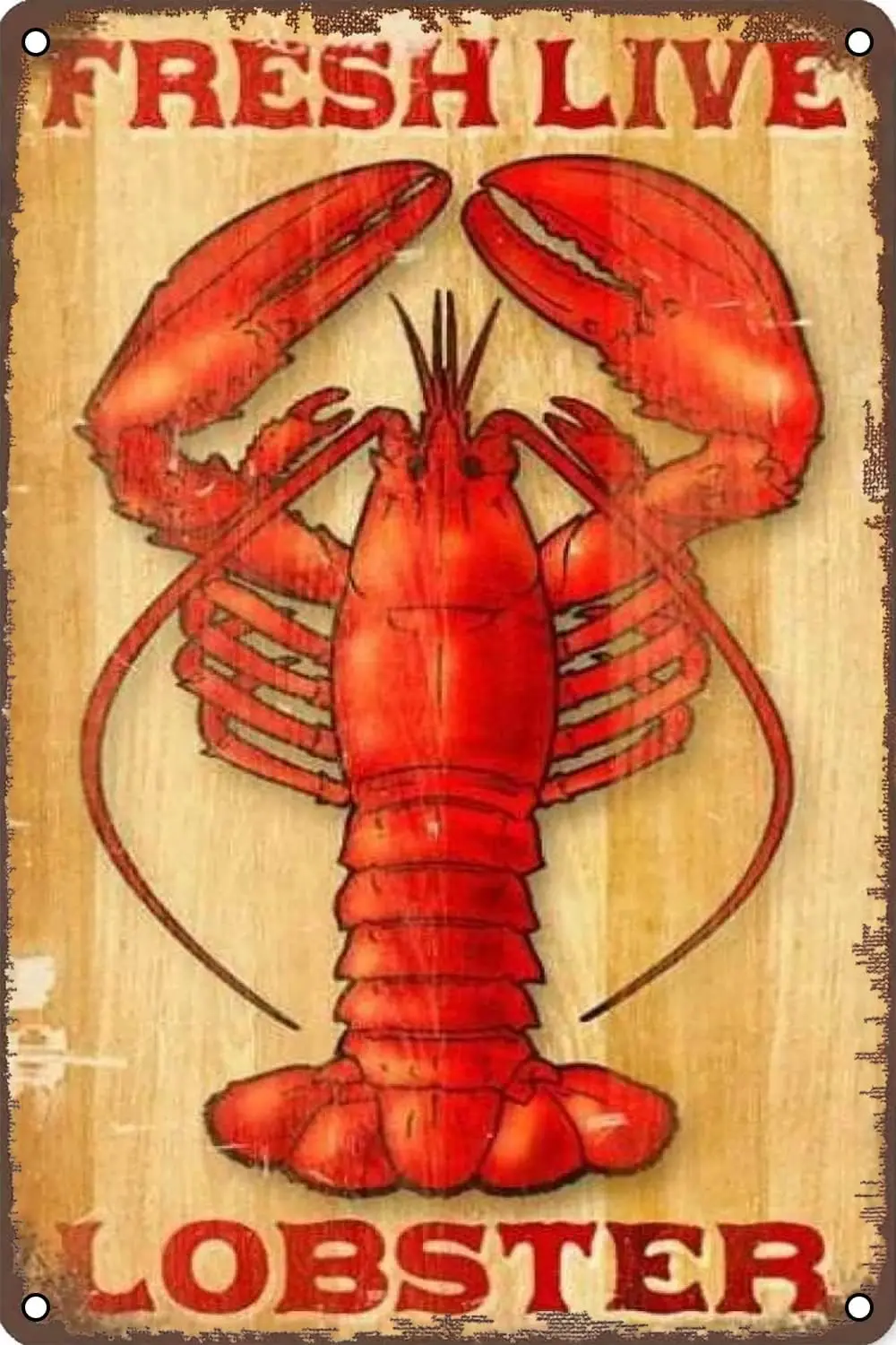 Fresh Live Lobster Retro Metal Tin Sign Retro Wall Decor for Home Garden Man Cave Bars Restaurants Cafes Office Store Sign 12 X