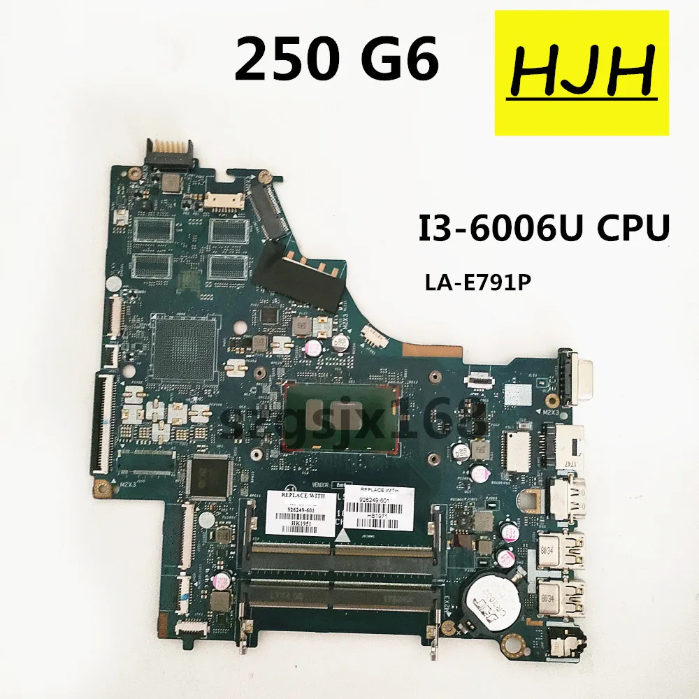 

FOR HP Pavilion 250 G6 Laptop motherboard CSL50 / CSL52 LA-E791P With SR2UW I3-6006U CPU 926249-601 926249-001DDR4 100% test OK