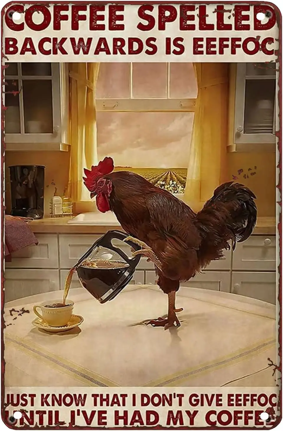 Tin Sign Vintage Chicken Drinking Coffee Poster Farmer Farming Gifts Coffee Spelled Backwards Is Eeffoc Metal Sign Vintage  sign