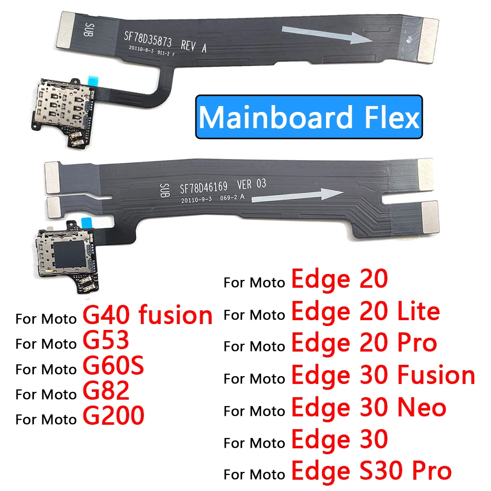 

Motherboard Main Board Flex Cable Connector For Motorola Moto Edge 20 Lite S30 Pro 30 Neo G40 Fusion G53 G60S G82 G200