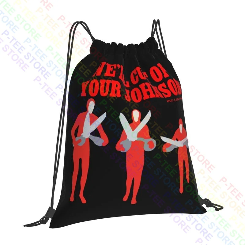 Big Lebowski - Cut Off Your Johnson Drawstring Bags Gym Bag Gym Schoolbag Gymnast Bag Bags For Travel