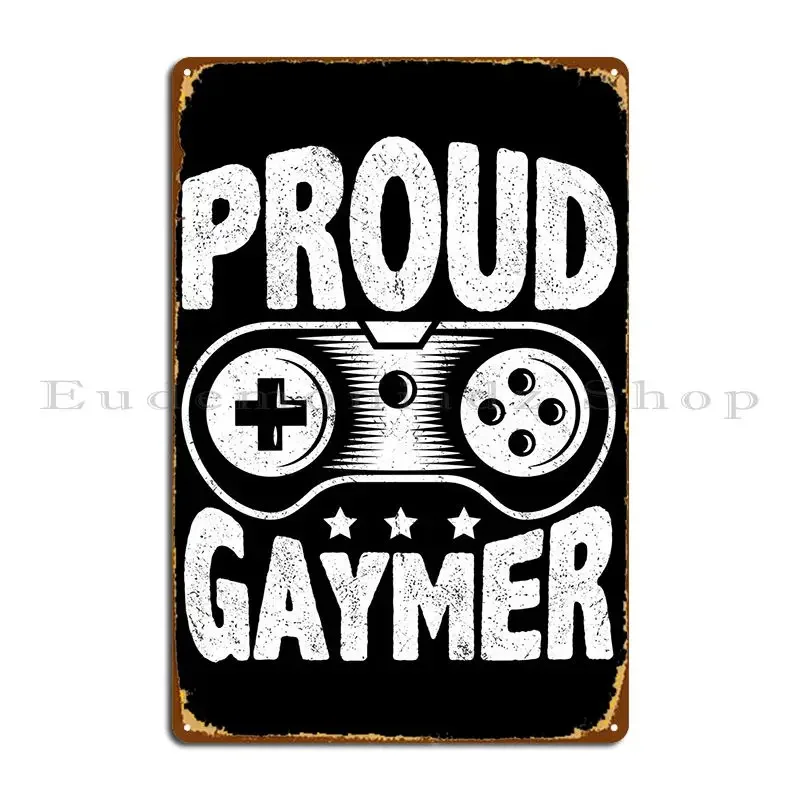 Proud Gamer Retro Gaming Metal Plaque Garage Customized Printing Funny Wall Custom Tin Sign Poster