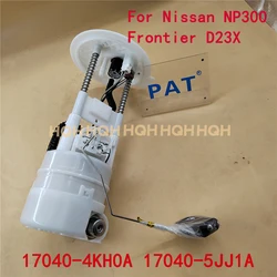 New Electrical Fuel Pump Assembly For Nissan NP300 Frontier D23X 2015- 170404KH0A 17040-4KH0A 170405JJ1A 17040-5JJ1A