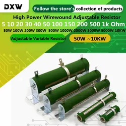 50W 100W 200W 300W  500W 1000W 2000W 3000W 5000W 10KW Adjustable Variable Resistor 5 10 20 30 40 50 100 150 200 500 1k Ohm