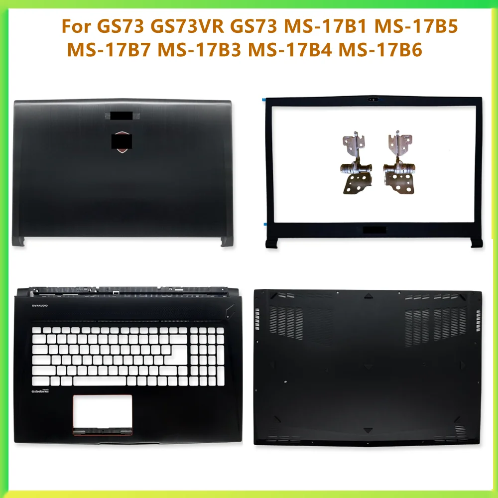 New Laptop LCD Back Cover Case Front Bezel Frame Top Bottom Case For MSI GS73 GS73VR GS73 MS-17B1 17B5 17B7 17B3 17B4 17B6 Shell