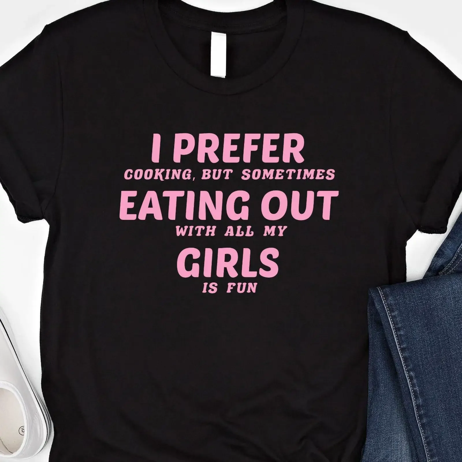 I Prefer Eating Out Girls T Shirt Funny Girl Night Party SweaT Sarcastic Dining s vintage Washed Top For Everyday Wear Unisex