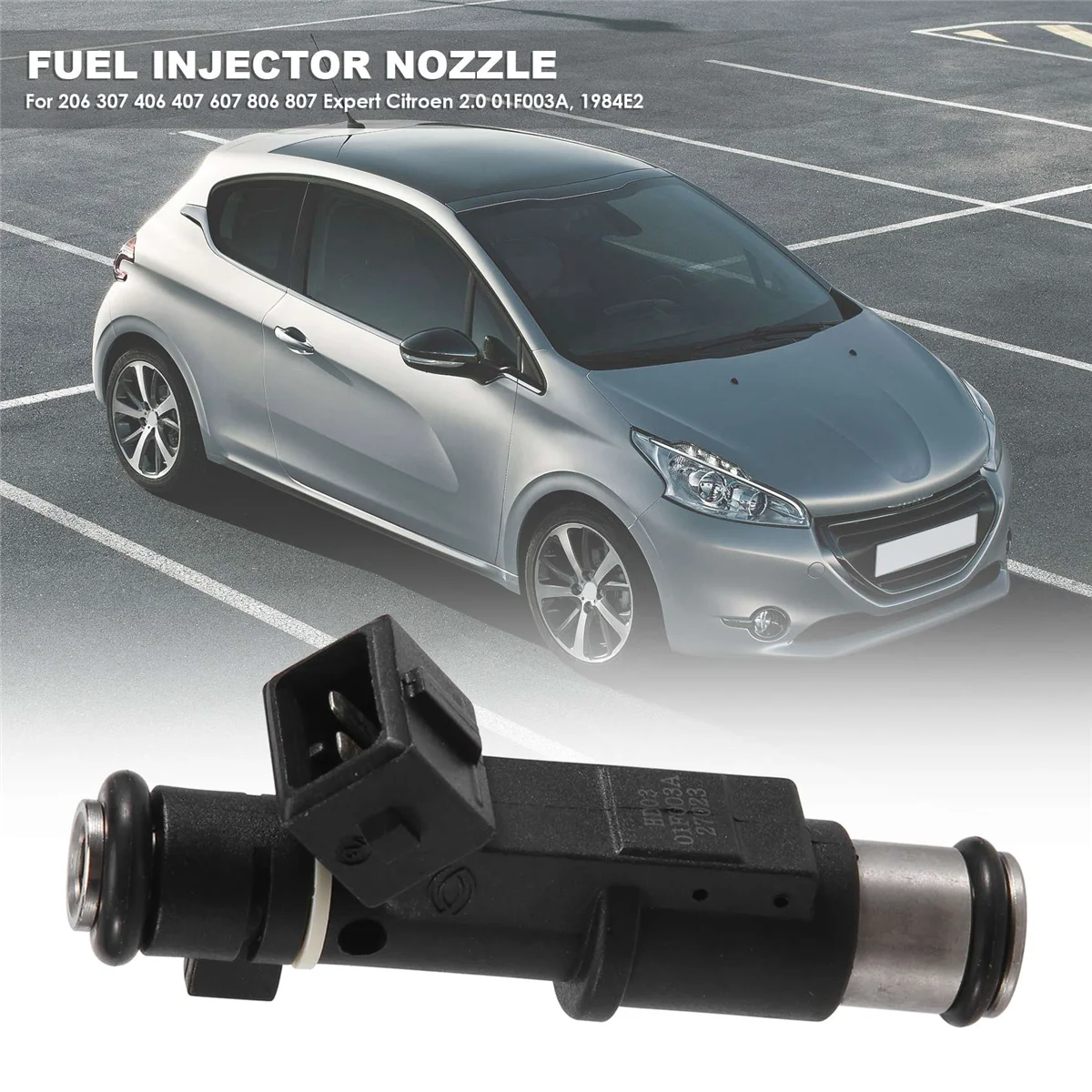 New Fuel Injector for Peugeot 206 307 406 407 607 806 807 Expert Citroen 2.0 01F003A, 1984E2, 75116328, 0280156328